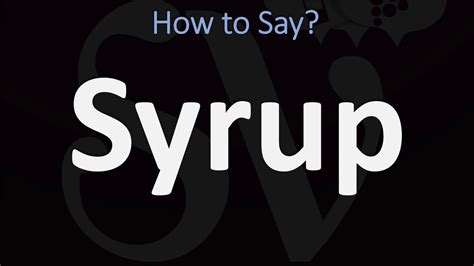 how to pronounce syrup in english